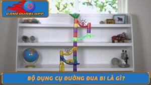 Bộ Dụng Cụ Đường Đua Bi Giúp Bé Phát Triển Trí Tuệ