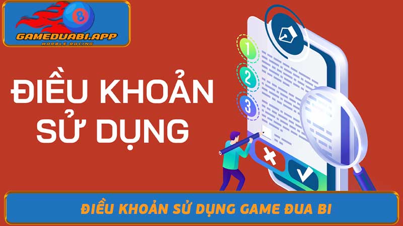 Điều Khoản Sử Dụng Game đua bi - Chính Sách & Quy Định